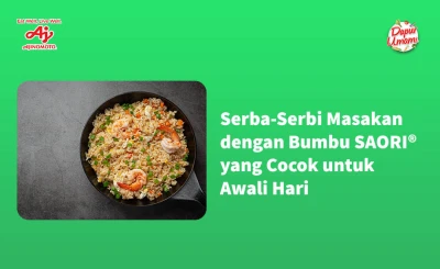 Serba-Serbi Masakan dengan Bumbu SAORI® yang Cocok untuk Awali Hari